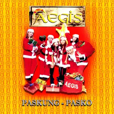Paskung-Pasko (Karaoke) - Aegis Paskung-Pasko (Karaoke) - Aegis