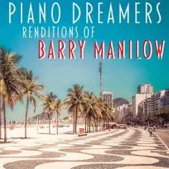 Piano Dreamers Renditions of Barry Manilow (Instrumental) by Piano Dreamers album reviews, ratings, credits