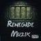 Renegade Muzik Intro artwork