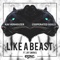 Like A Beast (feat. Jay Smirks) - Kav Verhouzer & Cooperated Souls lyrics