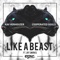 Like a Beast (feat. Jay Smirks) - Kav Verhouzer & Cooperated Souls lyrics