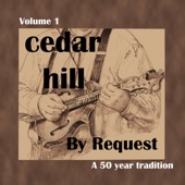 Cedar Hill - For Me It's Hello