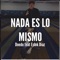 Nada Es Lo Mismo (feat. Eslok Díaz) - Doedo lyrics