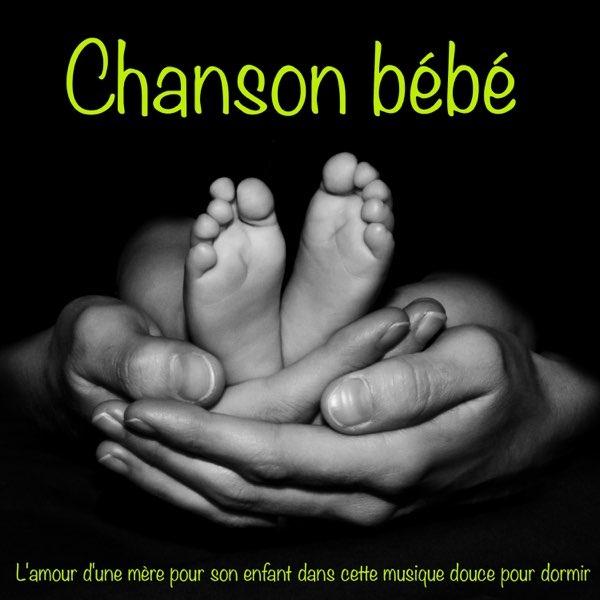 Chanson Bebe L Amour D Une Mere Pour Son Enfant Dans Cette Musique Douce Pour Dormir By Maman Dodo On Apple Music