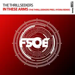 In These Arms (The Thrillseekers pres. Hydra Remix) - Single by The Thrillseekers album reviews, ratings, credits