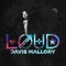 Loud - Davis Mallory lyrics