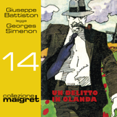 Un delitto in Olanda: Maigret 14 - Georges Simenon