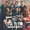 Tú y Yo (feat. Chule Von Wernich) - Single