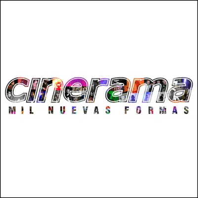 Mil nuevas formas - Cinerama Mil nuevas formas - Cinerama