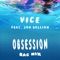 Obsession (feat. Jon Bellion) [RAC Mix] - Vice lyrics