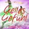 Geiles Gefühl (The Remixes, Pt. 2) - Single