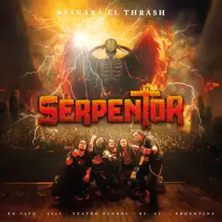Reinará el Thrash (En Vivo) - Serpentor