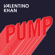 Pump - Valentino Khan