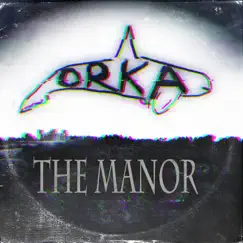 The Manor - Single by Orka album reviews, ratings, credits