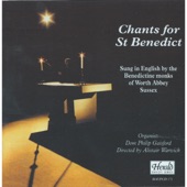 Chants for St. Benedict: Sung in English by the Benedictine Monks of Worth Abbey, Sussex artwork