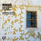 Marais: Folies d'Espagne, Suite en mi & Le labyrinthe (Alpha Collection) artwork