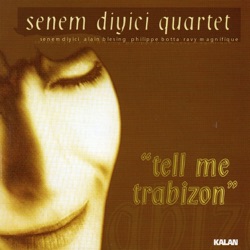 Senem Diyici Quartet - Çay Elinden
