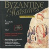 Byzantine Maistores Vol I, 2001