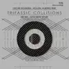 Trifassic Collisions - EP album lyrics, reviews, download