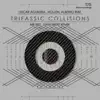 Stream & download Trifassic Collisions - EP