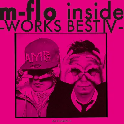 m-flo inside -WORKS BEST IV- - M-flo