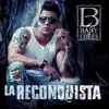 La Reconquista album lyrics, reviews, download
