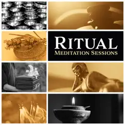 Ritual Meditation Sessions – Healing Mindfulness Practice, Soft Yoga Music, Guided Imagery, Autogenic Training, Keep Calm by Relaxation & Meditation Academy album reviews, ratings, credits