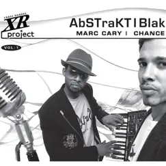 Xr Project Vol. 1: Abstrakt Blak by Marc Cary & Chance album reviews, ratings, credits
