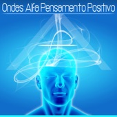 Ondas Alfa Pensamento Positivo artwork