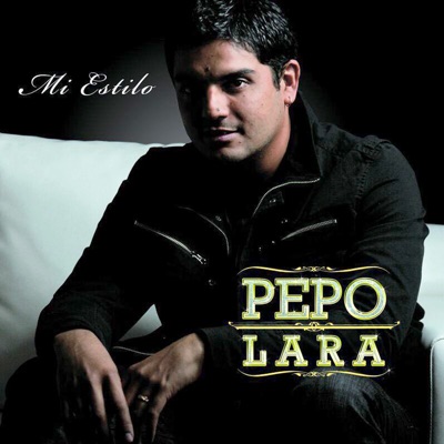 Mi Estilo - Pepo Lara