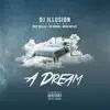 A Dream (feat. Zoey Dollaz, Jay Burna & Mark Myles) - Single album lyrics, reviews, download