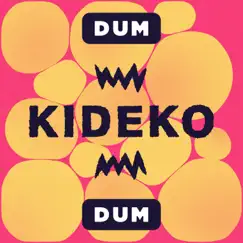 Dum Dum - Single by Kideko album reviews, ratings, credits