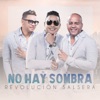 No Hay Sombra - Single