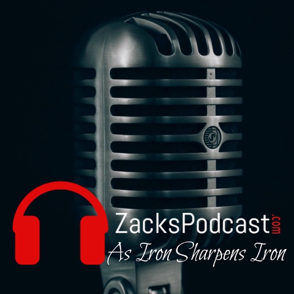 ZacksPodcast.com As Iron Sharpens Iron cover