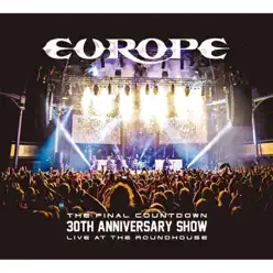 The Final Countdown 30th Anniversary Show - Live at the Roundhouse - Europe