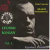 Leonid Kogan, Vol. 1: Brahms & Mozart Violin Concertos (Live) album lyrics, reviews, download