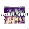Burning Daylight - Single album lyrics, reviews, download