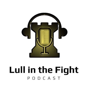Lull In The Fight - Episode 4