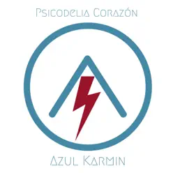 Psicodelia Corazón - Single - Azul Karmin