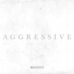 Aggressive (Deluxe Edition) - Beartooth