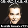 Acuarela Romántica, Vol. 5: Genaro Salinas