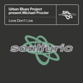 Love Don't Live (Urban Blues Project Present Michael Procter) [The Cosmack Mix] artwork