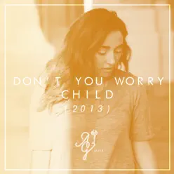 Don't You Worry Child (Acoustic Version) - Single - Alex G