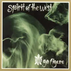 Go Figure - Spirit Of The West