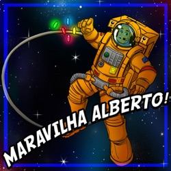 Maravilha Albert&ocirc;!