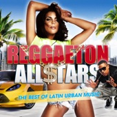 Reggaeton All Stars 2017: The Best of Latin Urban Music artwork