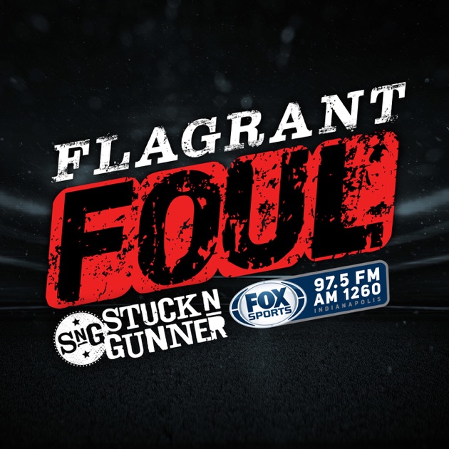 Flagrant Foul with Stuck & Gunner by Fox Sports 975 (WNDE