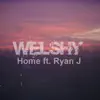 Home (feat. Ryan J) - Single album lyrics, reviews, download