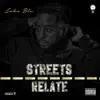 Streets Relate - Single album lyrics, reviews, download