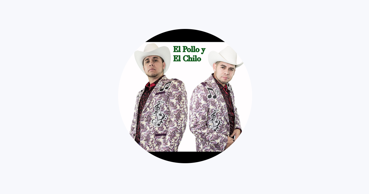 El Pollo Y El Chilo on Apple Music